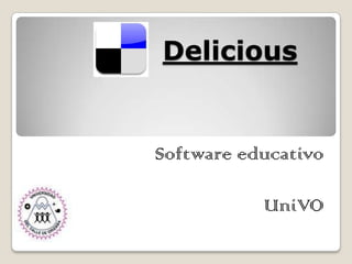 Delicious Software educativo  UniVO 