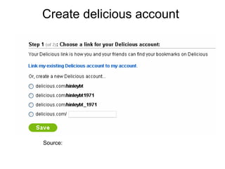 Create delicious account Source:  