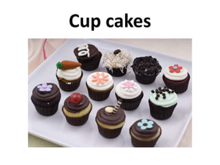 Cup cakes