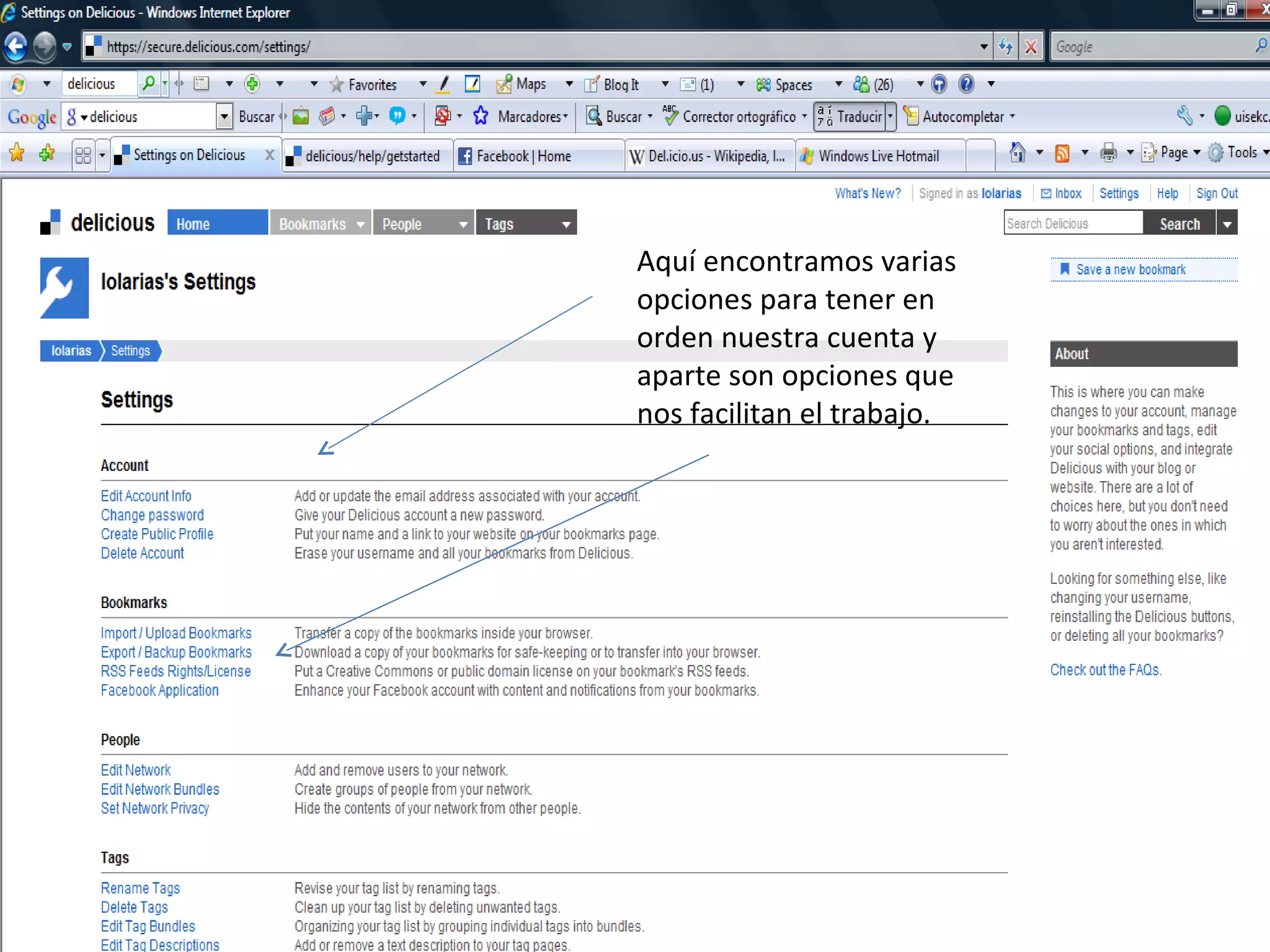 Aquí encontramos varias opciones para tener en orden nuestra cuenta y aparte son opciones que nos facilitan el trabajo.  