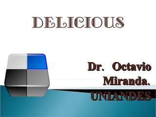 Dr. Octavio Miranda. UNIANDES 