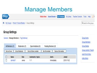 Manage Members
 