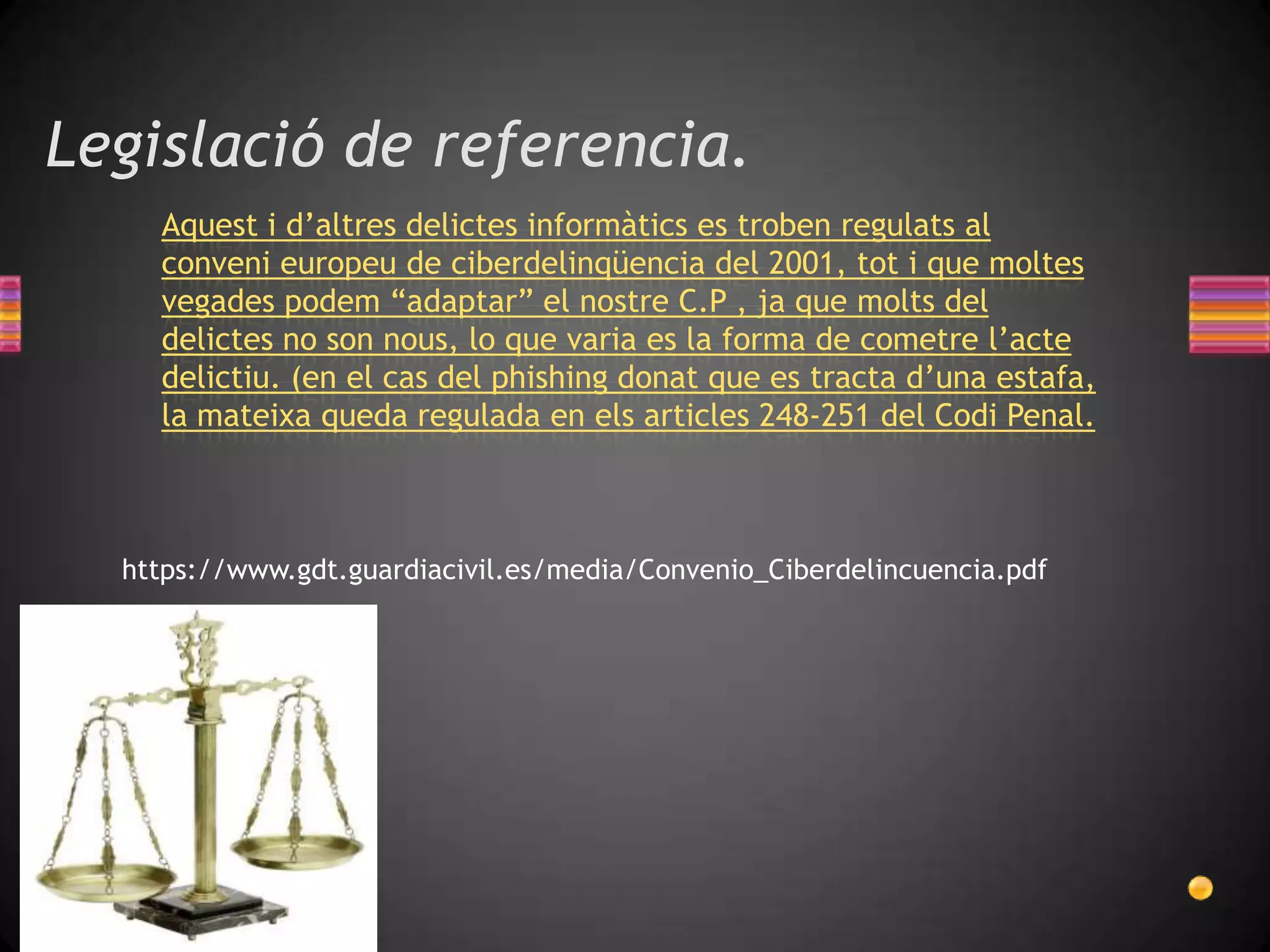 Entre les característiquesprincipalsd’aquesta mena de delictes, podriem destacar que son:     -dificils de demostrar.     -de realització ievolucióràpida.
