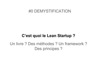 De l'idée au produit: Lean Startup Telecom ParisTech Workshop #3
