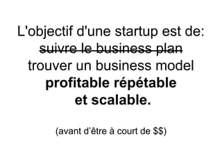 De l'idée au produit: Lean Startup Telecom ParisTech Workshop #3