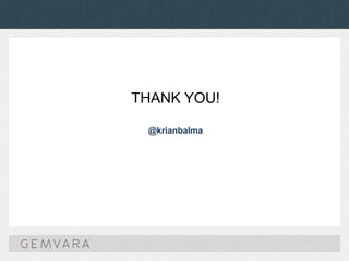 THANK YOU!
@krianbalma
 