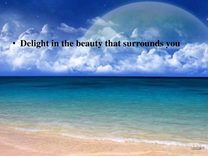 Image result for beauty surrounds you