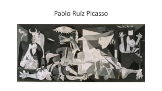 Pablo Ruíz Picasso
 