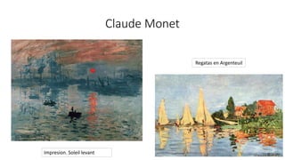 Claude Monet
Impresion. Soleil levant
Regatas en Argenteuil
 