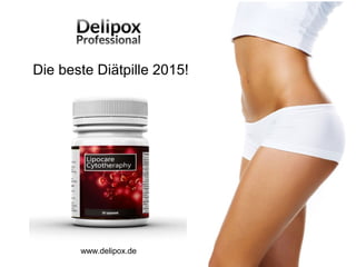 Die beste Diätpille 2015! 
www.delipox.de 
 