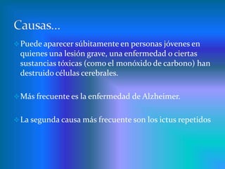 Por lo general es irreversible y crónicamente progresiva