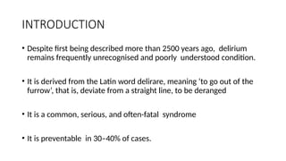 Derange Line Organic mental disorders DELIRIUM also called acute confusional state.pptx