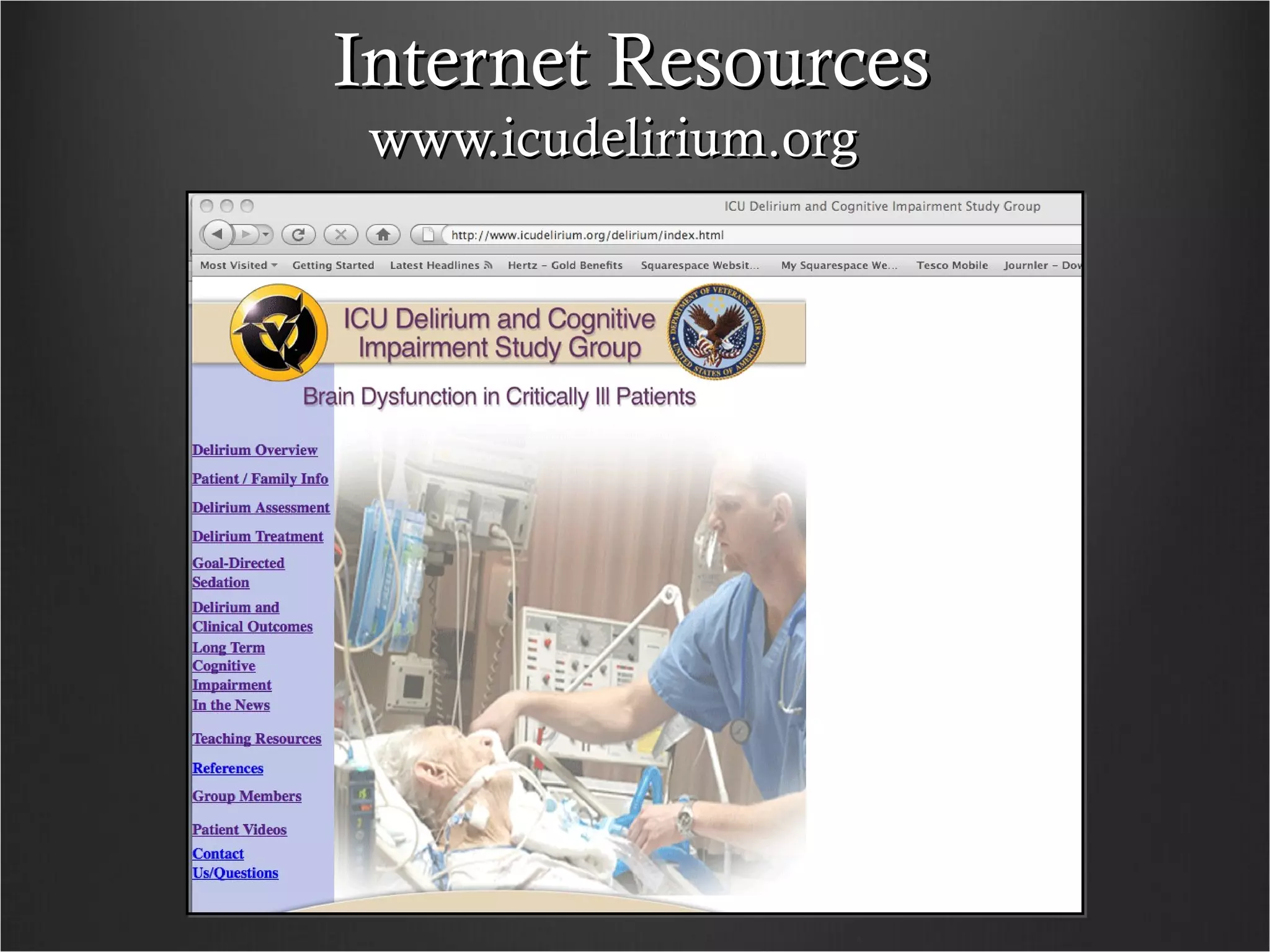 Internet ResourcesInternet Resources
www.icudelirium.orgwww.icudelirium.org
 