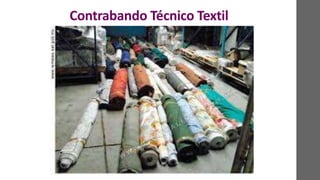 Contrabando Técnico Textil
 
