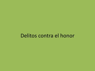 Delitos contra el honor
 