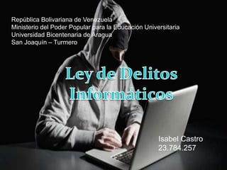 República Bolivariana de Venezuela
Ministerio del Poder Popular para la Educación Universitaria
Universidad Bicentenaria de Aragua
San Joaquín – Turmero
Isabel Castro
23.784.257
 