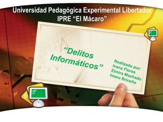 Universidad Pedagógica Experimental Libertador
               IPRE “El Mácaro”
 