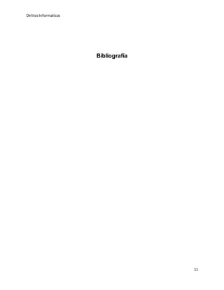DelitosInformaticos
11
Bibliografía
 