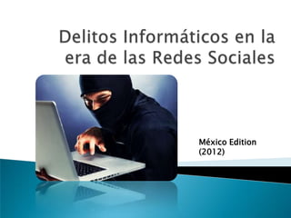 México Edition
(2012)
 