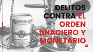 DELITOS MONETARIOS - G2.pdf, codigo procesal penal | PDF | Currencies |  Economy
