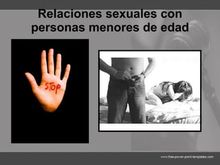 Relaciones sexuales con personas menores de edad 