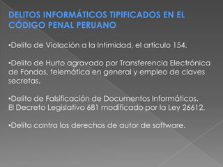 El delincuente informáticoALGUNOS DELITOS COMUNES: