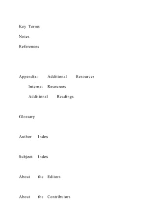 Key Terms
Notes
References
Appendix: Additional Resources
Internet Resources
Additional Readings
Glossary
Author Index
Subject Index
About the Editors
About the Contributors
 