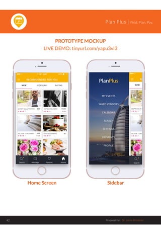 Plan Plus | Find. Plan. Pay.
Proposal for : Dr. Jaime Windeler42
PROTOTYPE MOCKUP
LIVE DEMO: tinyurl.com/yapu3vl3
Home Screen Sidebar
 