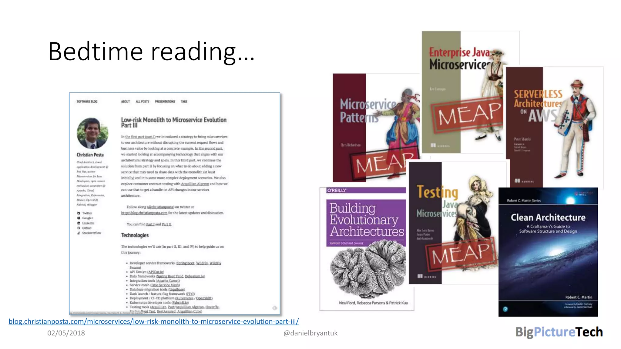 Bedtime reading…
02/05/2018 @danielbryantuk
blog.christianposta.com/microservices/low-risk-monolith-to-microservice-evolution-part-iii/
 