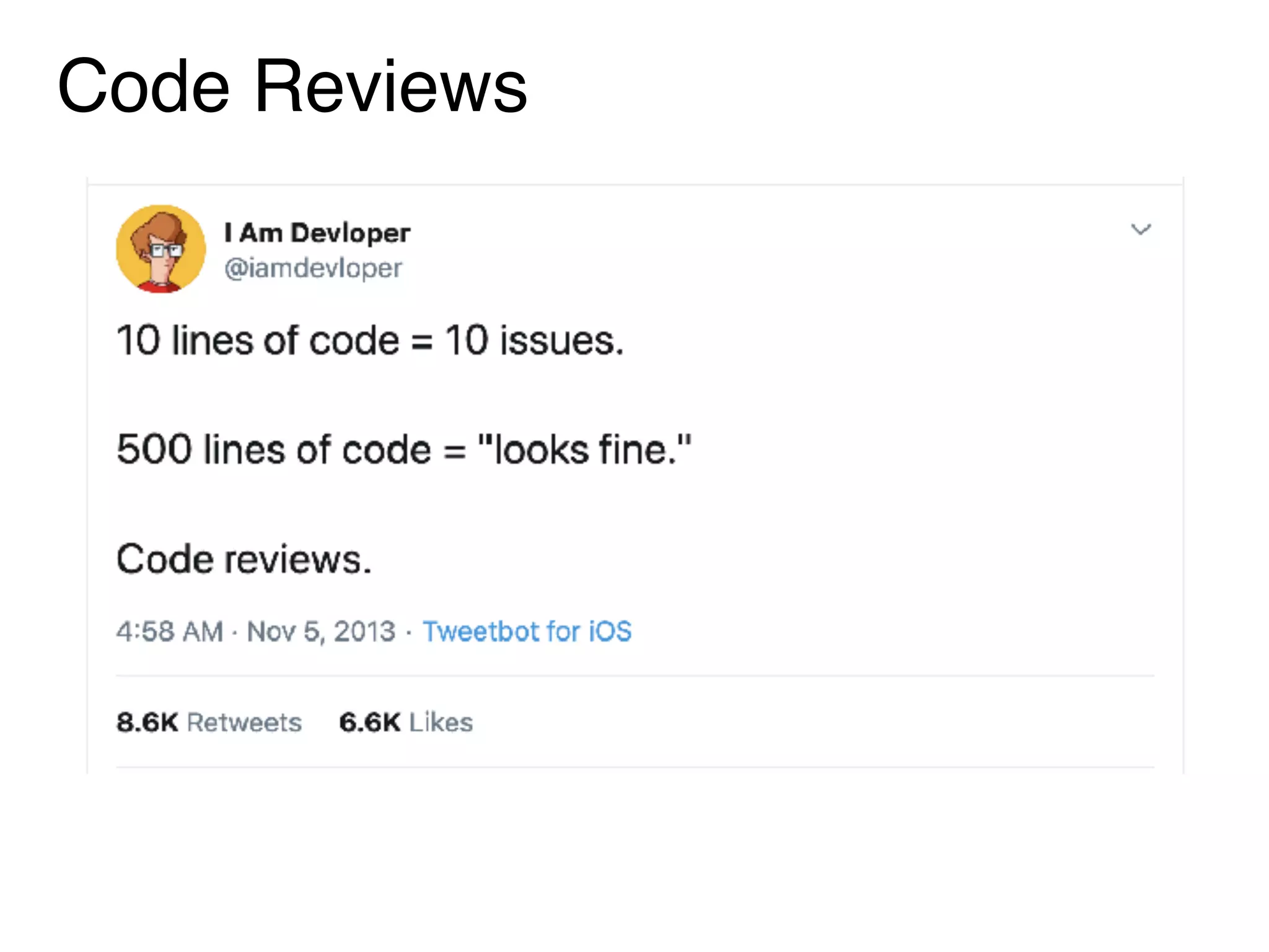 Code Reviews
 