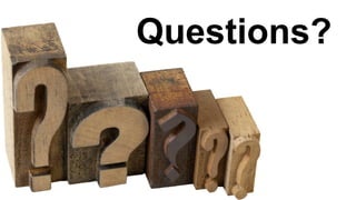 Questions?
 
