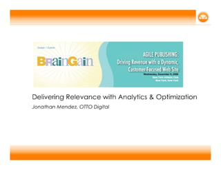 Delivering Relevance Though Optimization & Analytics