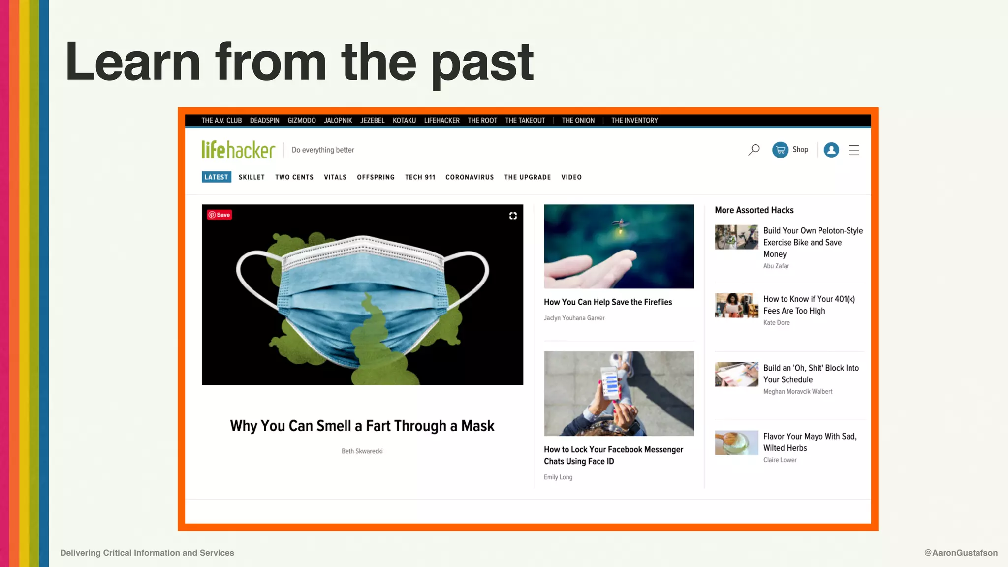 Delivering Critical Information and Services @AaronGustafson
Learn from the past
 