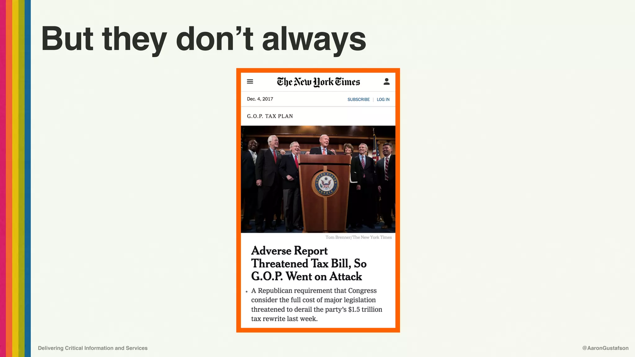 Delivering Critical Information and Services @AaronGustafson
But they don’t always
 