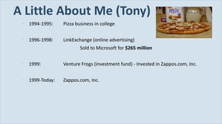 A Little About Me (Tony) ,[object Object],[object Object],[object Object],[object Object],[object Object]
