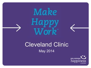 Cleveland Clinic
May 2014
 