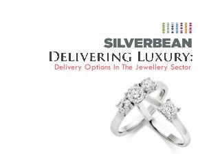 Delivery Options In The Jewellery Sector

 