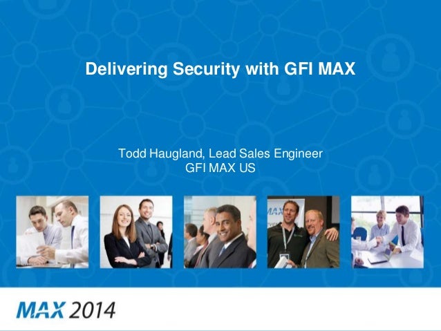 Delivering Security Within The Max Remote Management Platform Todd