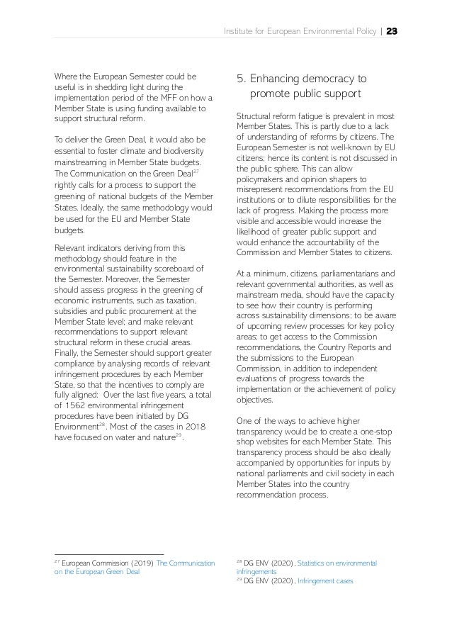 Institute for European Environmental Policy | 23
Where the European Semester could be
useful is in shedding light during t...