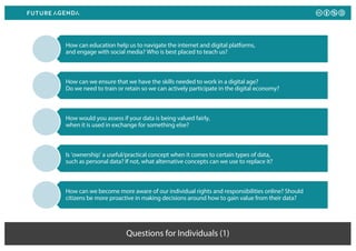 Questions for Individuals (1)
How can education help us to navigate the internet and digital platforms,
and engage with so...