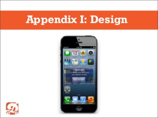 Appendix I: Design
 