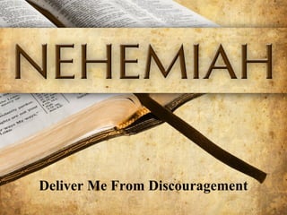 Deliver Me From Discouragement
 