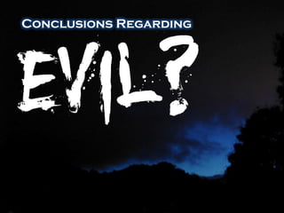 Conclusions Regarding




           www.confidentchristians.org
 