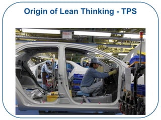 Origin of Lean Thinking - TPS
 