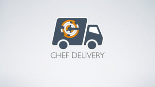 CHEF DELIVERY
 