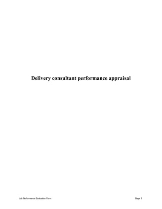Job Performance Evaluation Form Page 1
Delivery consultant performance appraisal
 