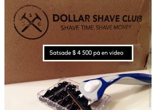 Satsade $ 4 500 p? en video
 