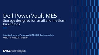Dell PowerVault ME5: Scalable Storage Solutions for SMBs | PPTX