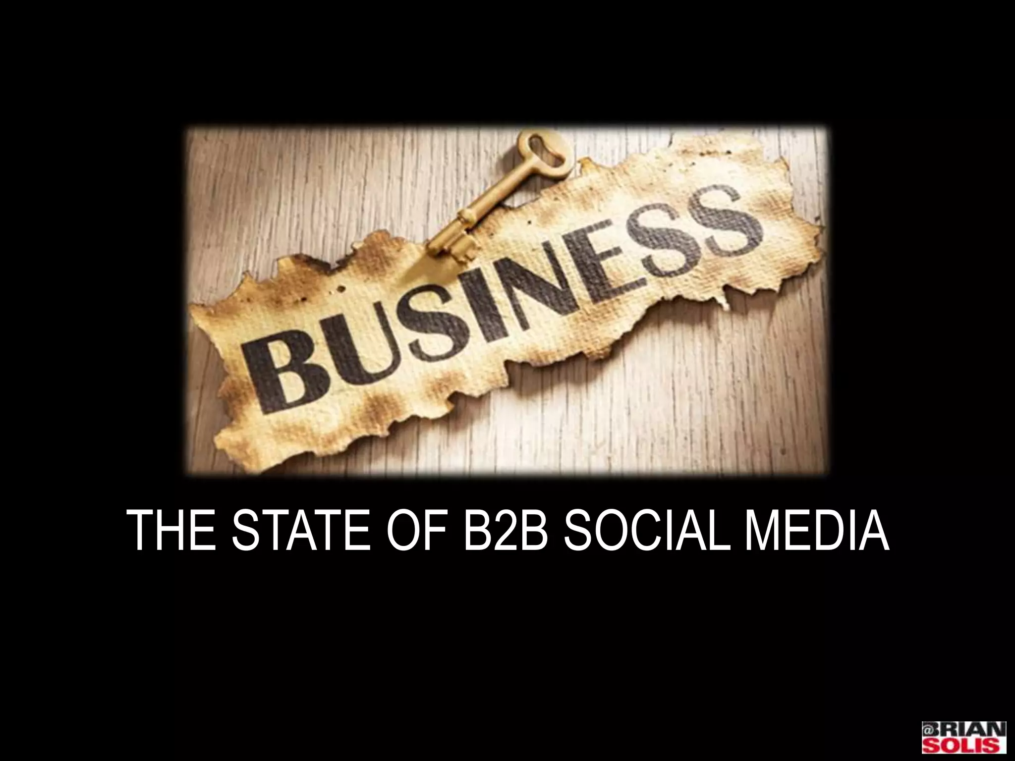 THE STATE OF B2B SOCIAL MEDIA