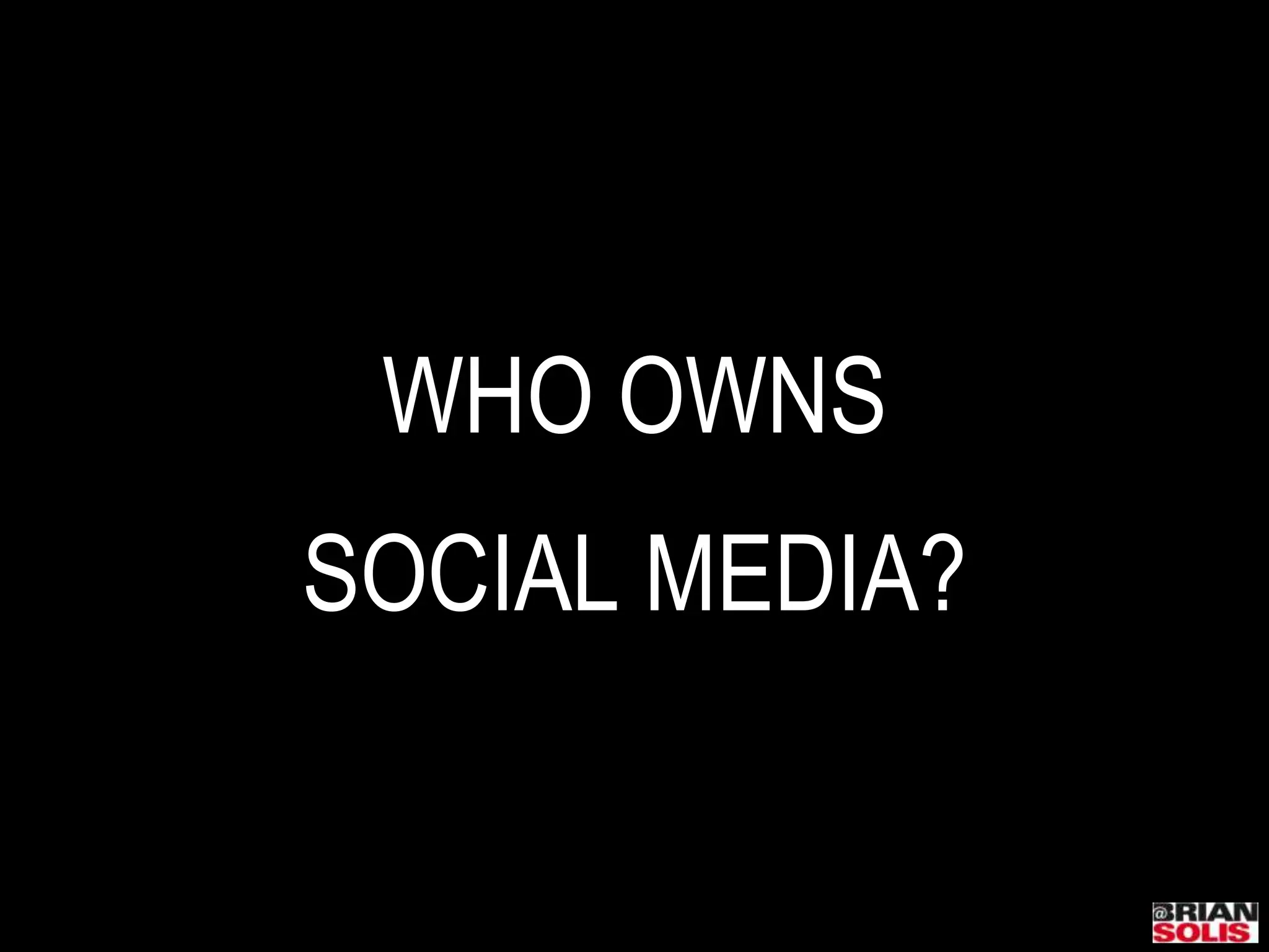 WHO OWNSSOCIAL MEDIA?